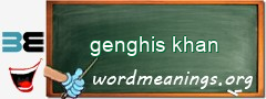 WordMeaning blackboard for genghis khan